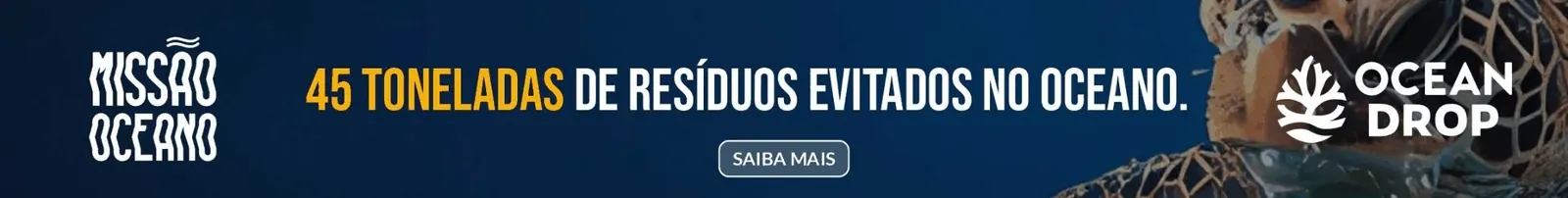 Missão Oceano: 45 toneladas de resíduos evitados no Oceano, em parceria com a Ocean Drop. Saiba mais.