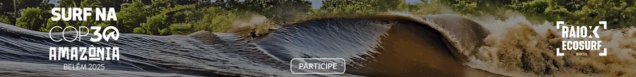 Surf na COP30 Amazônia, Belém 2025, e Raio X Ecosurf. Participe.