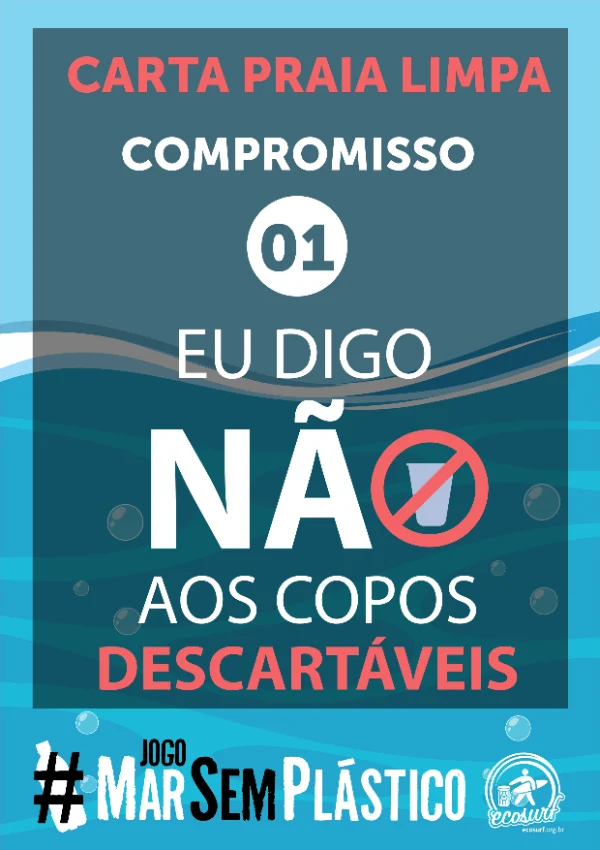 Carta Praia Limpa, compromisso 01: eu digo não aos copos descartáveis